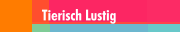 Tierisch Lustig